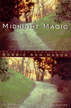 Midnight Magic: Selected Stories of Bobbie Ann Mason