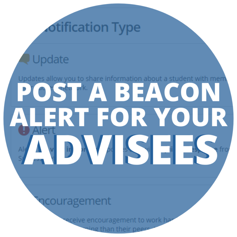 Post a Beacon Alert for Your Advisees