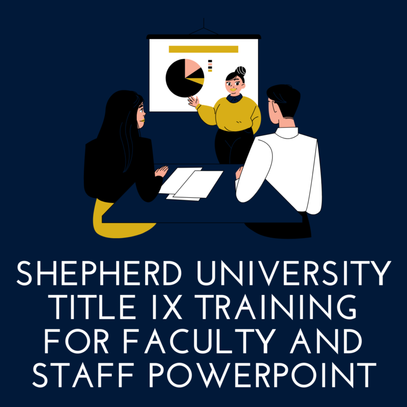 Shepherd University Title IX Training for Faculty and Staff PowerPoint