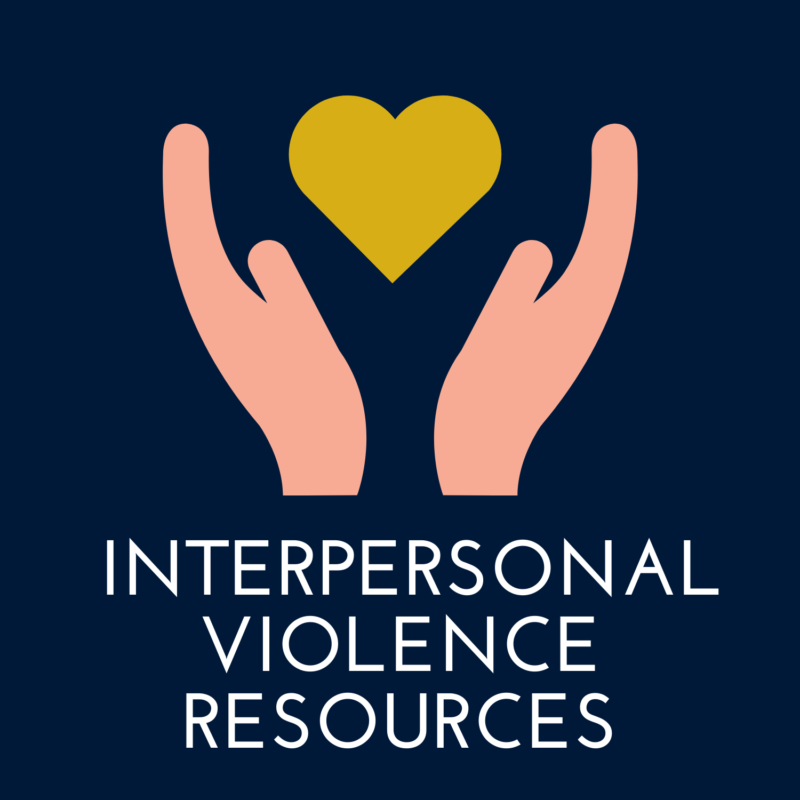 blue background, in the center is two hands holding a heart, and it reads "interpersonal violence resources"
