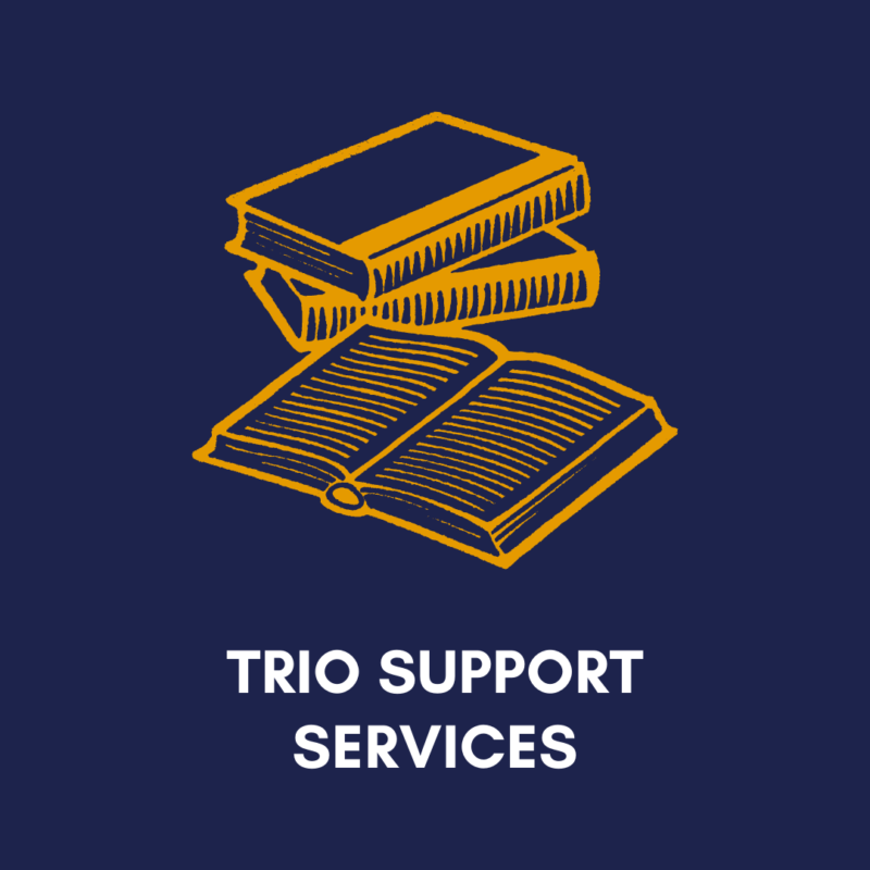 TRIO support services