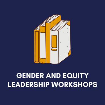 gender and equity leadership workshops