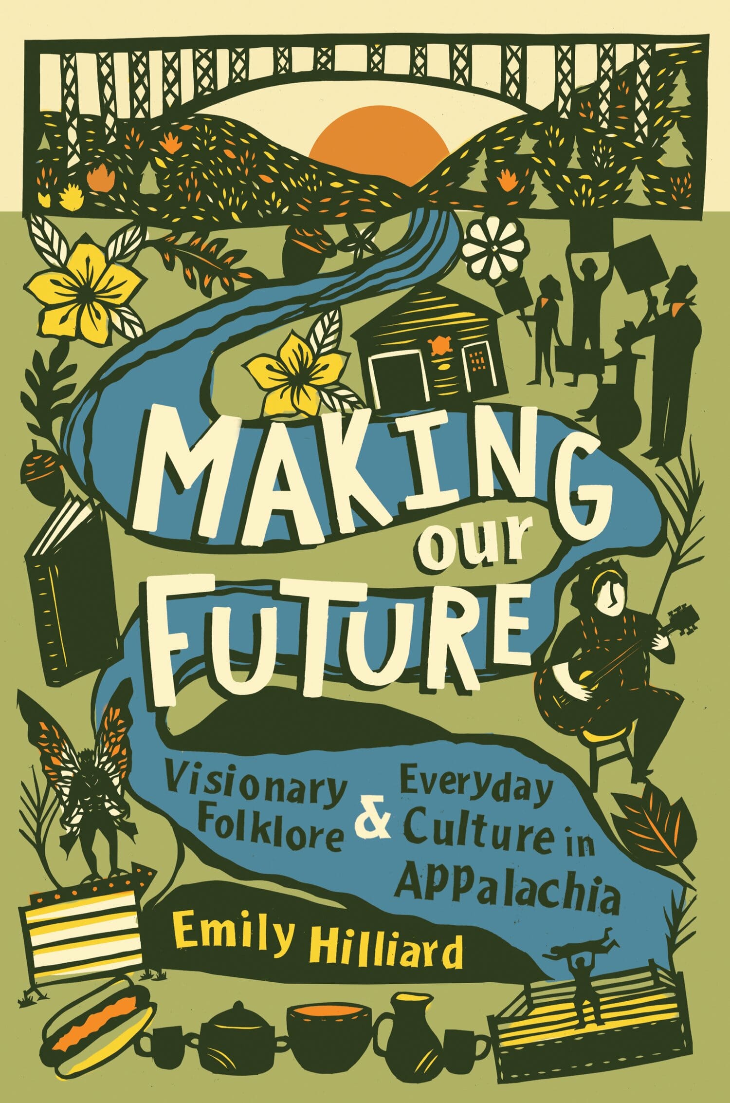 Cover of Emily Hilliard's book Making Our Future