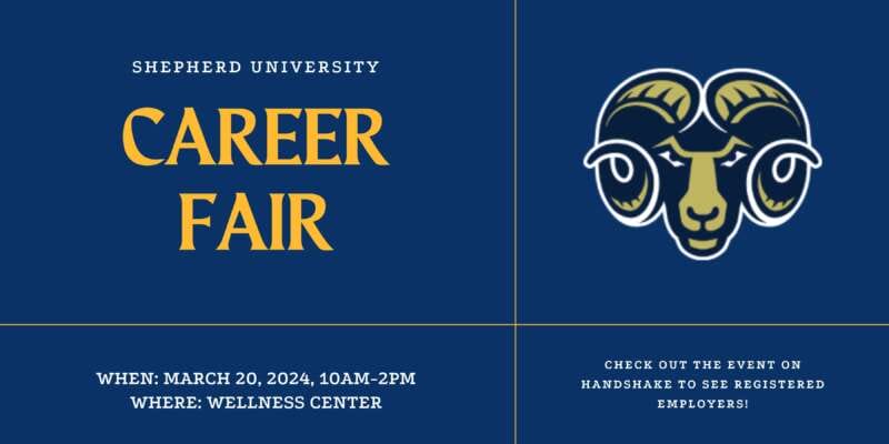 Career Fair When: March 20, 2024 10am to 2pm Where: Wellness Center