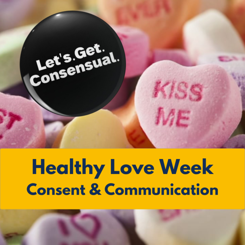 LINK BUTTON: Healthy Love Week: Consent and Communication